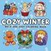 Cozy Winter: Coloring Book for Adults and Teens with Hygge Moments, Warm Drinks and Relaxing Snowy Scenes