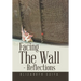 Facing the Wall - Reflections