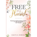 Free To Flourish: Rooted in Faith, Fearless in Spirit