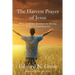The Harvest Prayer of Jesus