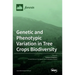 Genetic and Phenotypic Variation in Tree Crops Biodiversity