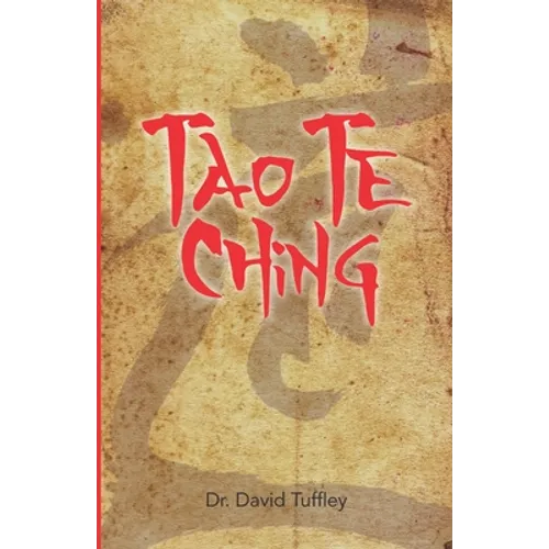 Tao Te Ching: Lao Tzu's Timeless Classic for Today