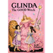 Glinda: The GOOD Witch (Illustrated)