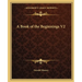 A Book of the Beginnings V2