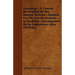 Osteology - A Concise Description Of The Human Skeleton. Adapted For The Use Of Students In Medicine. Accompanied By An Explanatory Atlas Of Plates.
