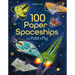 100 Paper Spaceships to Fold and Fly