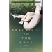 Beautiful to the Bone: A psychological suspense novel