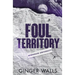 Foul Territory