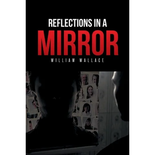Reflections in a Mirror