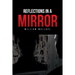 Reflections in a Mirror