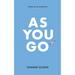As You Go: Words for the Unknown