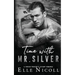 Time with Mr. Silver: A Forced Proximity Steamy Romance