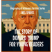 The Story of Donald Trump for Young Readers