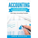 Accounting: The Ultimate Guide to Accounting for Beginners - Learn the Basic Accounting Principles