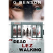 Dead Lez Walking