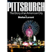 Pittsburgh: The Story of an American City
