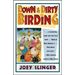 Down & Dirty Birding