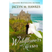 Wildflowers and Kisses: A love story