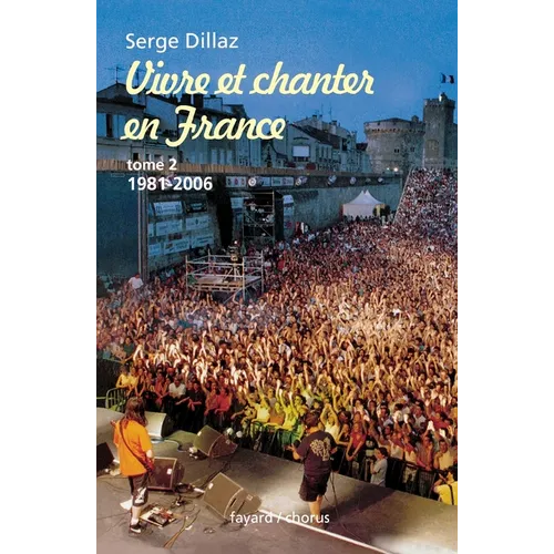 Vivre et chanter en France