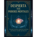 Despierta tus Poderes Mentales: Despierta tu poder interior con herramientas mentales, sabiduría espiritual y ciencia aplicada.