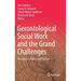 Gerontological Social Work and the Grand Challenges: Focusing on Policy and Practice
