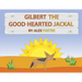 Gilbert the Good-Hearted Jackal