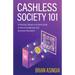 Cashless Society 101: A Practical (Values to Action) Guide to Ethical Leadership and Inclusive Innovation