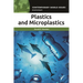 Plastics and Microplastics: A Reference Handbook