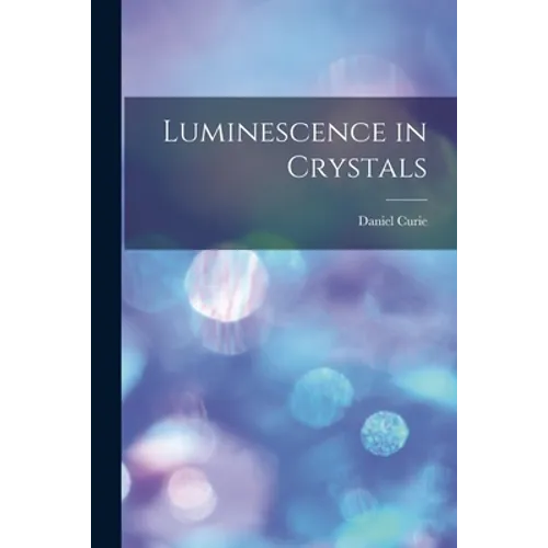 Luminescence in Crystals