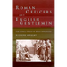 Roman Officers and English Gentlemen: The Imperial Origins of Roman Archaeology