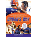 Urban's Way: Urban Meyer, the Florida Gators, and His Plan to Win