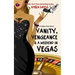 Vanity, Vengeance And A Weekend In Vegas: A Sophie Katz Mystery
