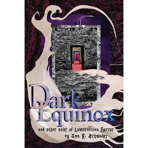 Dark Equinox and Other Tales of Lovecraftian Horror