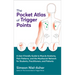 The Pocket Atlas of Trigger Points: A User-Friendly Guide to Muscle Anatomy, Pain Patterns, and the Myofascial Network for Students, Practitioners, an