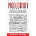Productivity: Powerful Techniques, Hacks and Habits for Small Business Owners!