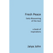 Fresh Peace: Daily Blossoming of the Soul