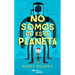 No Somos de Este Planeta / We're Not from Here