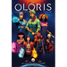 The Oloris: Heroes Will Unite Volume 1