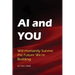 AI & You: Will Humanity Survive the Future We're Building