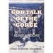 God Talk of the Gorge: Alaska Poems
