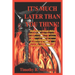 It's Much Later Than You Think: Walk with me through biblical history to future prophetic times. Understand shocking revelations from your Holy Bible