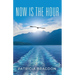 Now is the Hour