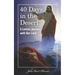 40 Days in the Desert: A Lenten Journey with Our Lord
