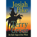 Josiah Pike: An Epic Saga of the West