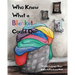 Who Knew What a Blanket Could Do?