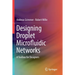 Designing Droplet Microfluidic Networks: A Toolbox for Designers