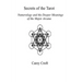 Secrets of the Tarot: Numerology and the Deeper Meanings of the Major Arcana