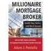 Millionaire Mortgage Broker