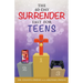 The 40-Day Surrender Fast for Teens