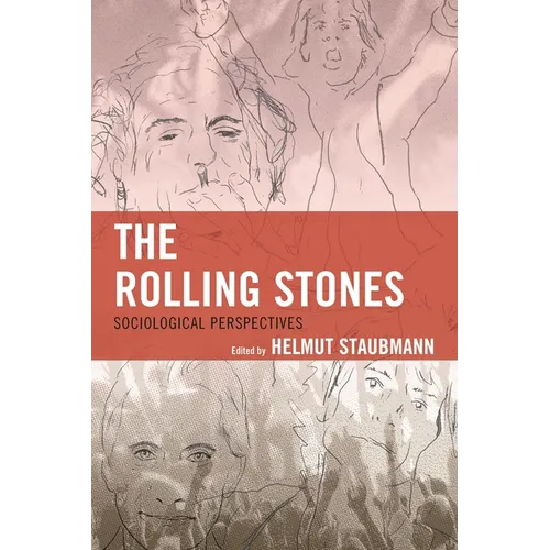 The Rolling Stones: Sociological Perspectives